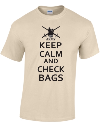 British Army Keep Calm and Check Bags