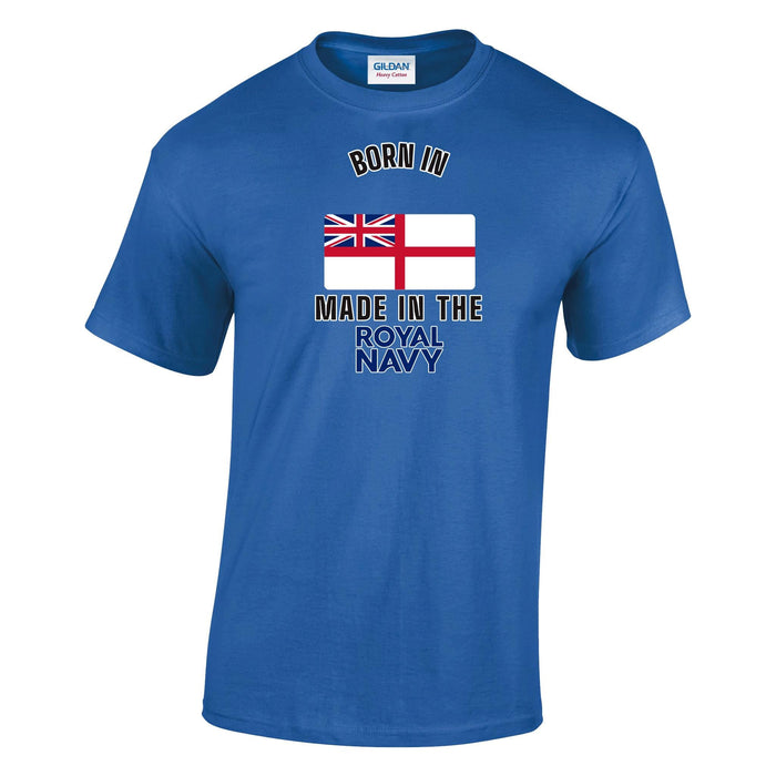 Born In ... Made In The Royal Navy Printed T-Shirt